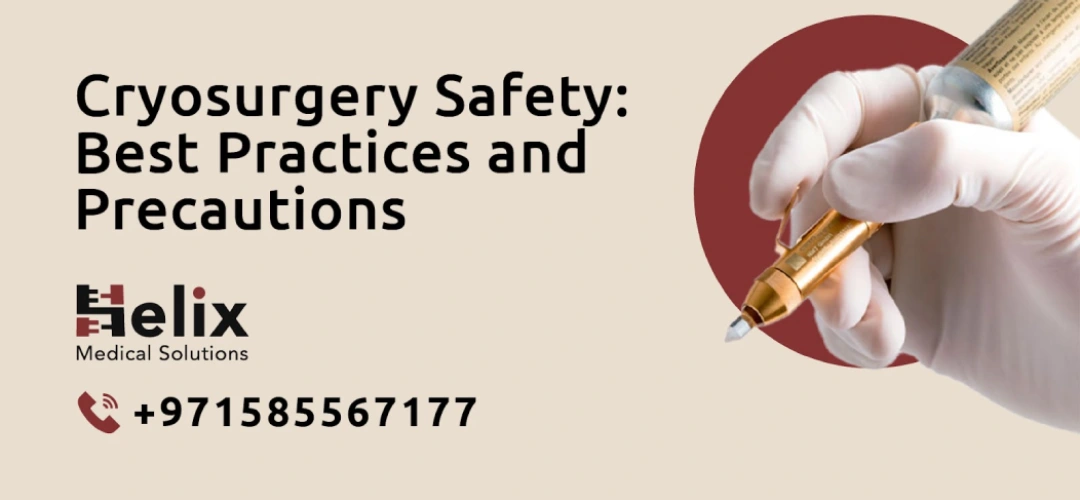 Cryosurgery Safety: Best Practices and Precautions for Cryosuccess